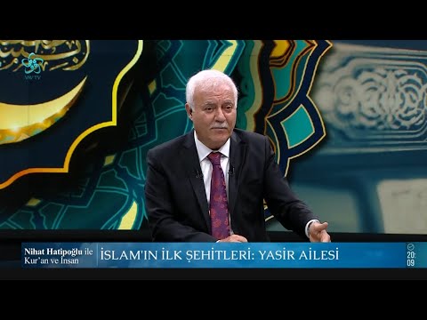 İslam’ın ilk şehitleri: Yasir Ailesi | Prof. Dr. Nihat Hatipoğlu ile Kur'an ve İnsan
