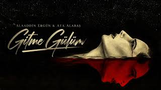 Alaaddin Ergün & Ata Alabaş - Gitme Gülüm (Slowed+Reverb)