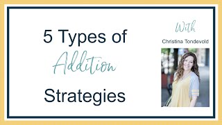 5 Types of Addition Strategies