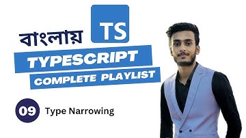 Typescript Type Narrowing #9 TYPESCRIPT Bangla Tutorial