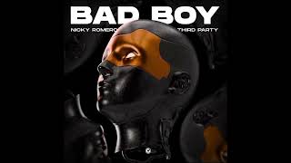 Nicky Romero  Third Party  Bad Boy extended Mix