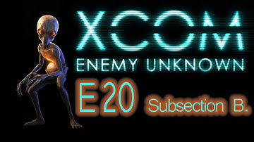 X-COM Enemy Unknown - E20b - Dominating - It