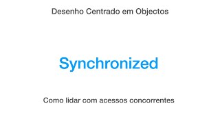 Synchronized em Java - Como lidar com acessos concorrentes