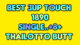 THAILOTTO BEST 3UP TOUCH...1890..SINGLE DIGIT 3UP......+8×...1,6,2024
