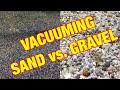 VACUUMING: Sand vs. Gravel (Plus 9 Bonus Tips!)