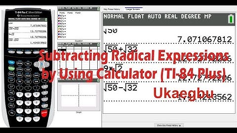 Subtracting radical expressions by using Calculator (TI-84 Plus)