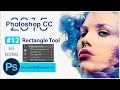 Học Photoshop Online: Sử dụng Rectangle Tool trong Photoshop - Bài 12