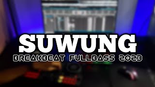 DJ SUWUNG BREAKBEAT FULLBASS TERBARU