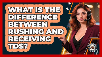 What Is The Difference Between Rushing And Receiving TDs?
