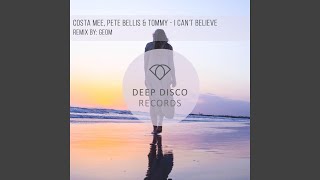 I Can't Believe (GeoM Remix)