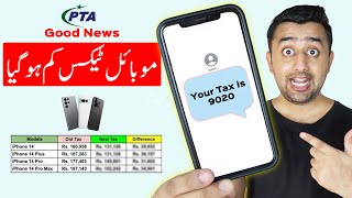 PTA Mobile Tax Decreased 😍 PTA Tax Latest News 2023 - PTA Tax List on CNIC &amp; Passport 2023