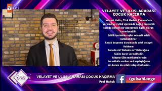 Velayet Ve Uluslararası Çocuk Kaçırma - Av Emre Avşar Bir Dakika Hukuk Atv Avrupa