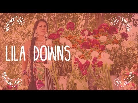 Lila Downs, una voz multicultural