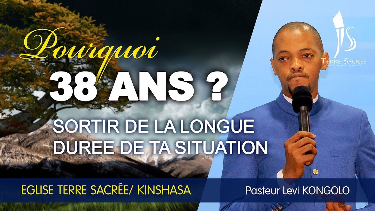Pourquoi 38 ans ? : Un message de FOI / PAST LEVI KONGOLO