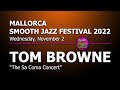 Tom browne  live in spain  9th mallorca smooth jazz festival 2022