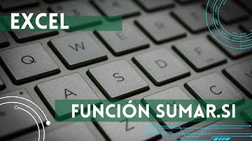 Sumar Si - #Excel - Utilizar la Función Sumar.Si - Suma con condición