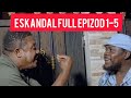 Eskandal full epizod 1  5