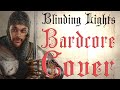 Blinding Lights Medieval Parody Version Bardcore Cover Of The Weeknd Blinding Lights Medieval Parody Version Bardcore Cover Of The Weeknd