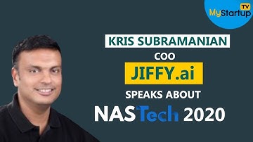 NasTech an opportunity to Showcase & Get Customer Feedback: Kris Subramanian Full, COO, JIFFY.ai