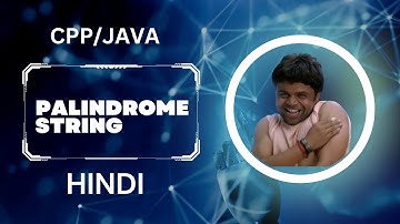 #Palindrome String in Hindi | #Cpp , #Java | #gfgsdesheet #striversdesheet