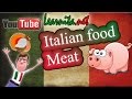 Italian food names -  Meat - Learn italian language