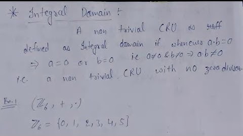 8. Integral domain defined on commutative ring with unity | with examples | ring theory | AdnanAlig