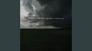 Video thumbnail of "Times Of Grace - The End of Eternity"