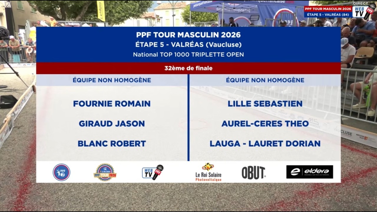 Miniature : PPF TOUR MASCULIN 2026 - Étape 5 - VALRÉAS - 32ème de finale - BLANC vs LILLE.