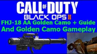 COD BO2 - FHJ-18 AA Golden Camo Guide (In Description!)