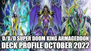 D/D/D SUPER DOOM KING ARMAGEDDON DECK PROFILE (OCTOBER 2022) YUGIOH!