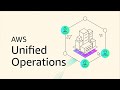 AWS Unified Operations | Amazon Web Services