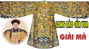 GIẢI MÃ Long bào của Hoàng Đế Trung Quốc #giaimabian #bian #chuyenla #giaima #GM #vua #hoangthuong
