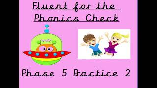 Fluent for the Phonics Check Phase 5 set 2