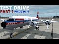 Test Drive | PMDG DC-6 PART 1 | Engine Start | AFE | Taxi