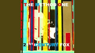 Video thumbnail of "The Method One - 21st Century Fox"