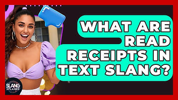 What Are Read Receipts In Text Slang? - SlangXplained