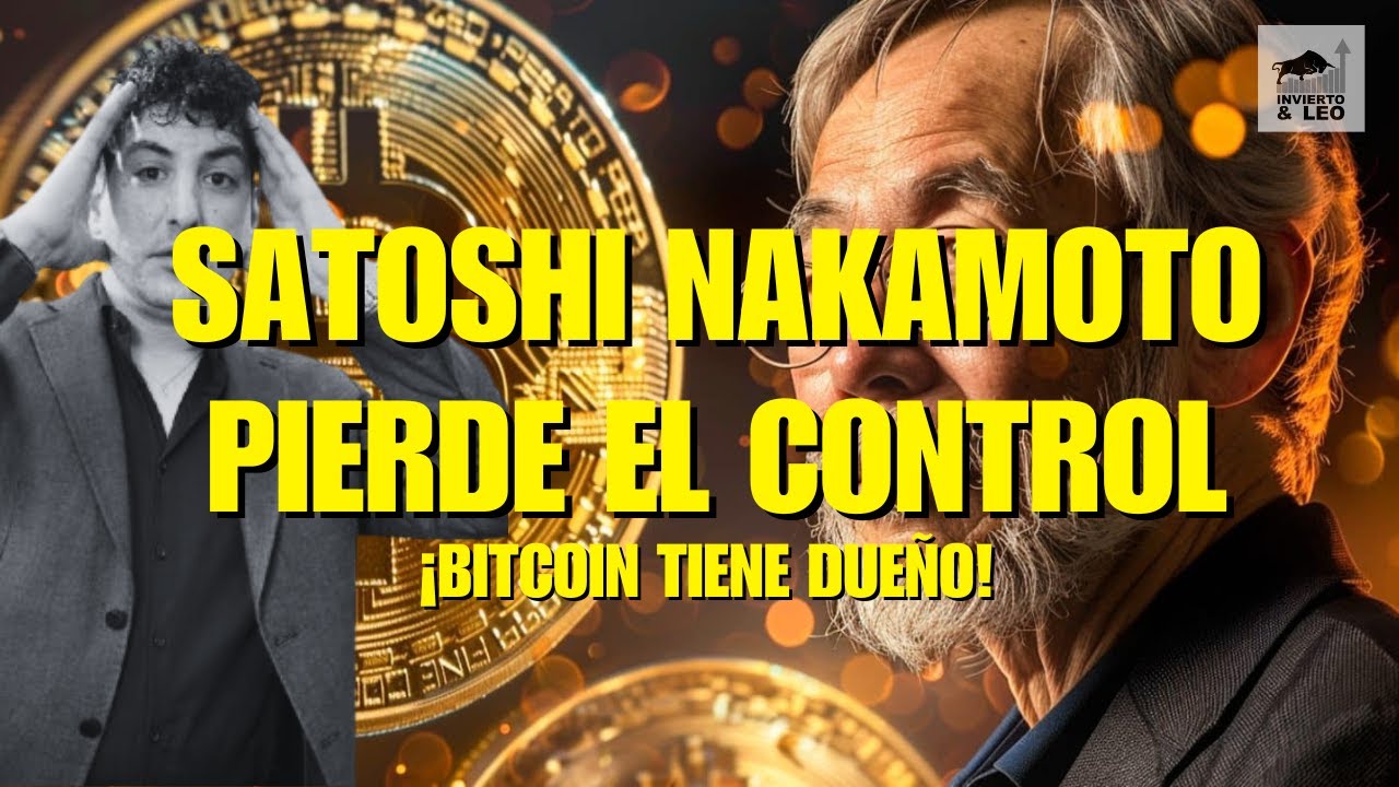 SATOSHI NAKAMOTO PIERDE EL CONTROL DE BITCOIN ! #btc #crypto