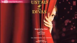 Ustad And The Divas - Leja Leja Song - Ustad Sultan Khan, Shreya Ghoshal, Salim Merchant
