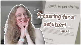 Preparing For a Pet Sitter (Part 1) | DOWNLOADABLE GUIDE