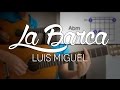 La Barca Luis Miguel - Tutorial Cover - Acordes [Mauro Martinez]