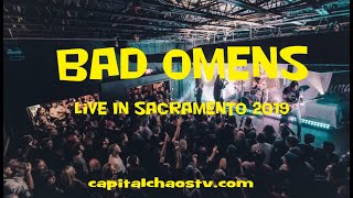 BAD OMENS (Full Set) in Sacramento, California - October 3rd, 2019 on CAPITAL CHAOS TV