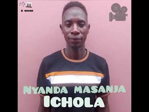 Nyanda Masanja Song Ichola Offcil Audio 