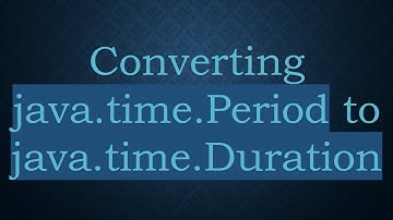 Converting java.time.Period to java.time.Duration