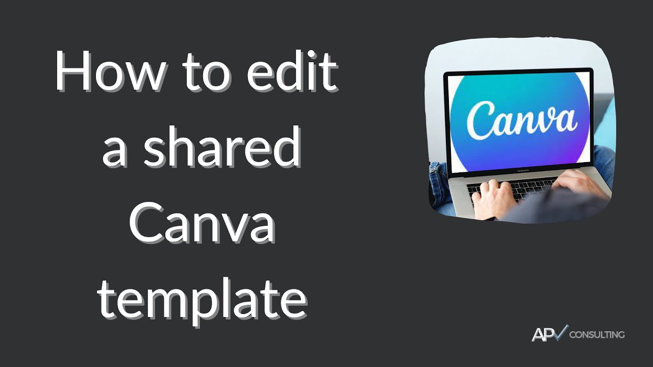 How to edit a shared Canva template - YouTube