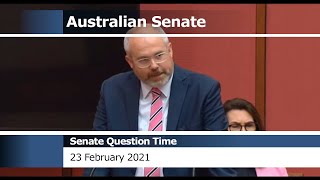 Senate Question Time - 23 February 2021