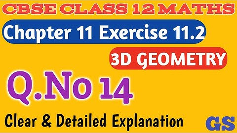 Chapter 11 - Exercise 11.2 (Q.No 14) 3 Dimensional Geometry - CBSE Class 12th Maths in Tamil - NCERT