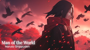 Naruto Shippuden – Man of the World | 1 Hour Cinematic Orchestral Cover