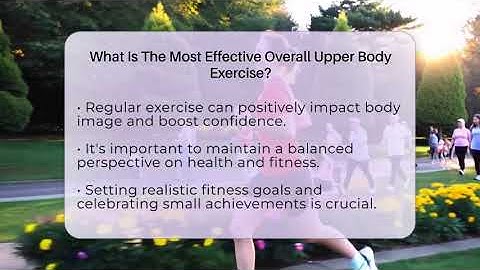 What Is The Most Effective Overall Upper Body Exercise? - Inside Body Image