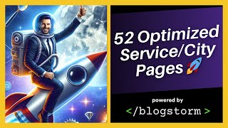 5-Minute Local SEO Makeover: Creating 52 Optimized Pages with AI 🚀 | Blogstorm Tutorial