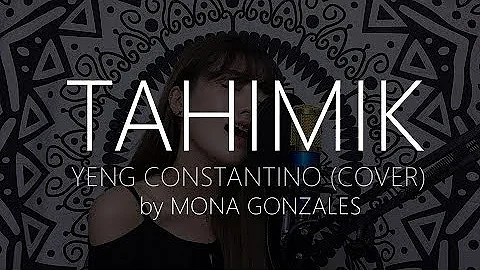 Tahimik - Yeng Constantino (Cover) by Mona Gonzales